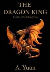 The Dragon King: Book One of the Midlands Series