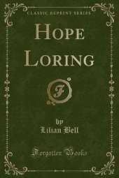 Hope Loring (Classic Reprint)