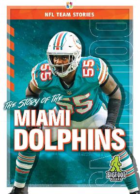 The Story of the Miami Dolphins