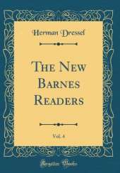 The New Barnes Readers, Vol. 4 (Classic Reprint)