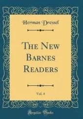 The New Barnes Readers, Vol. 4 (Classic Reprint)