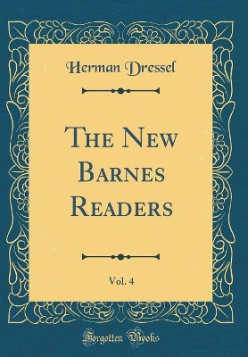 The New Barnes Readers, Vol. 4 (Classic Reprint)