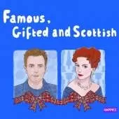 Famous Gifted and Scottish