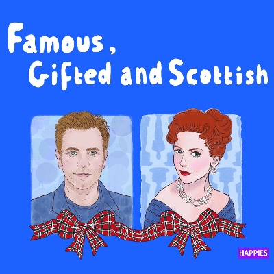 Famous Gifted and Scottish