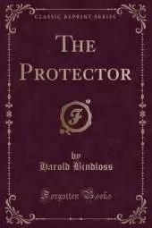 The Protector (Classic Reprint)