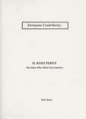 H. Ross Perot: The Man Who Woke Up America