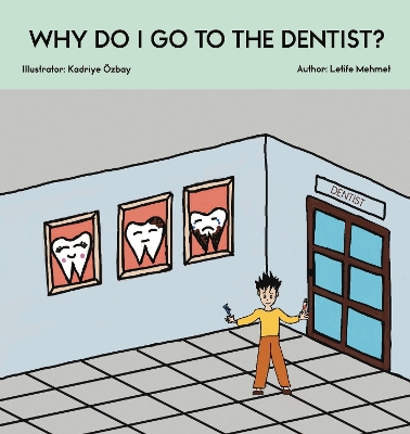 Why Do I Go To The Dentist?