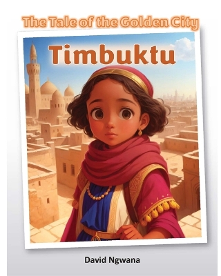 The Tale of the Golden City: Timbuktu
