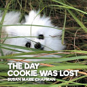 The Day Cookie Was Lost