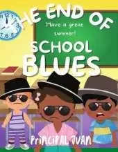 The End Of School Blues