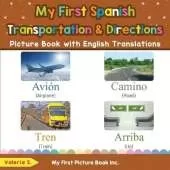 My First Spanish Transportation & Directions Picture Book with English Translations: Bilingual Early Learning & Easy Teaching Spanish Books for Kids