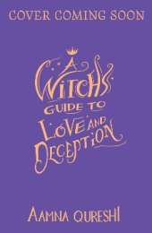 A Witch's Guide to Love and Deception: A cosy YA fantasy from the author of The Baby Dragon Cafe