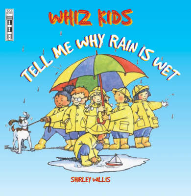 Tell Me Why Rain is Wet