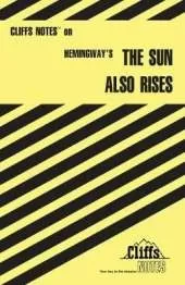 CliffsNotes on Hemingway's The Sun Also Rises