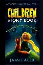 Inspiring Children Story: Imbibing Enviable Characters