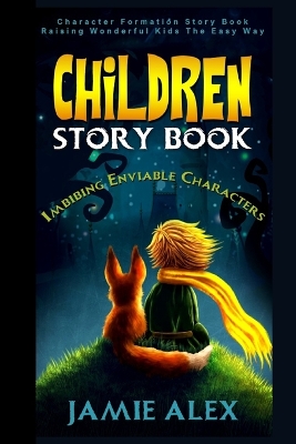 Inspiring Children Story: Imbibing Enviable Characters
