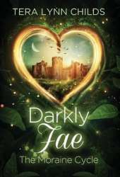 Darkly Fae: The Moraine Cycle