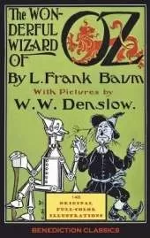 The Wonderful Wizard of Oz: (Illustrated first edition. 148 original full-color illustrations)
