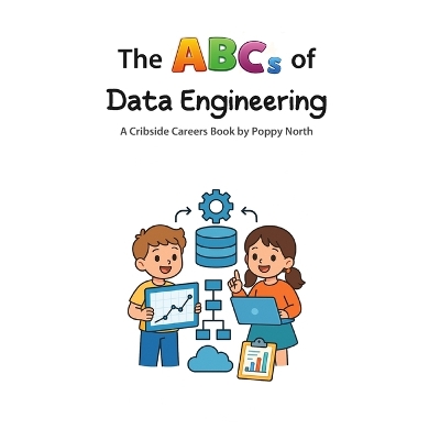 The ABCs of Data Engineering