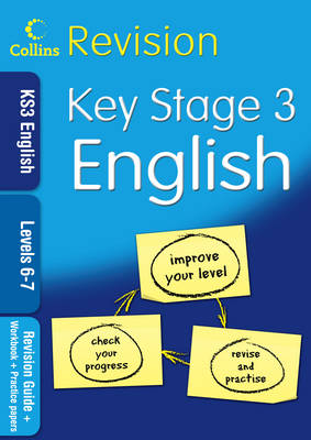 Collins Revision - KS3 English L6-7: Revision Guide + Workbook + Practic