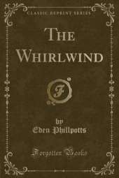The Whirlwind (Classic Reprint)