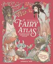 Fairy Atlas: Enchanted Stories and Magic from Folklore