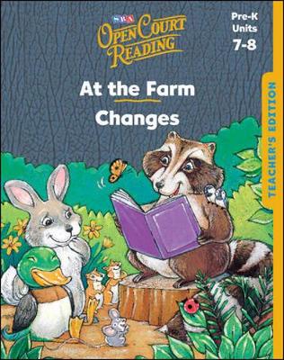 Open Court Reading, Teacher's Edition, Units 7 and 8, Grade PreK
