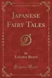 Japanese Fairy Tales (Classic Reprint)