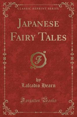Japanese Fairy Tales (Classic Reprint)