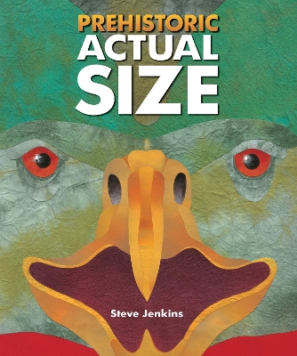 Prehistoric Actual Size