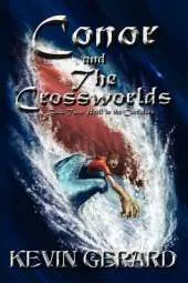 Conor and the Crossworlds, Book Two: Peril in the Corridors