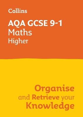 AQA GCSE 9-1 Maths Higher Organise and Retrieve Your Knowledge: Ideal for the 2026 and 2027 Exams