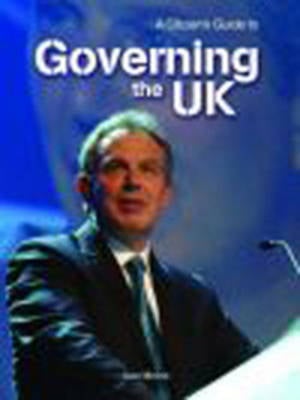 A Citizen's Guide to Governing the UK