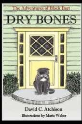 The Adventures of Black Bart: Dry Bones
