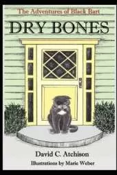 The Adventures of Black Bart: Dry Bones