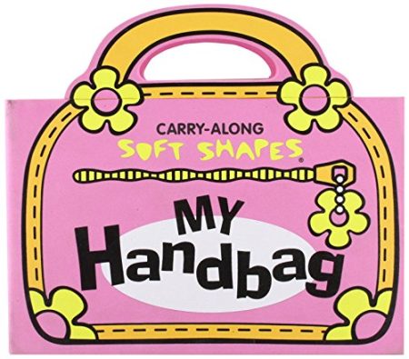 My Handbag: Carry Along Soft Shapes