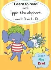 Learn to read with Tippie the elephant (Level 1 Book 1-10)