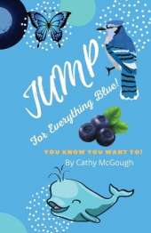 Jump for Everything Blue! Book 6 Jump Series