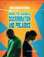 Under Pressure: How to Handle Discrimination and Prejudice