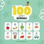 First 100 Words in Bengali: Bengali Language Learning for Kids, Bilingual Bengali Baby Book, Bengali First Dictionary, Bengali Flashcards