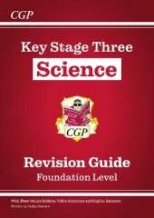 KS3 Science Revision Guide – Foundation (includes Online Edition, Videos & Quizzes): for Years 7, 8 and 9