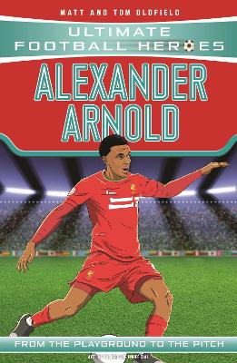 Ultimate Football Heroes: Alexander-Arnold (Super Stoppers 4): Collect them all!