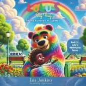 Lolu's Big Hug: Finding Rainbows in Sadness