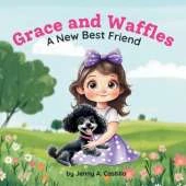 Grace and Waffles: A New Best Friend