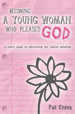 Becoming a Young Woman Who Pleases God