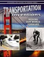 Transportation Inventions: Moving Our World Forward
