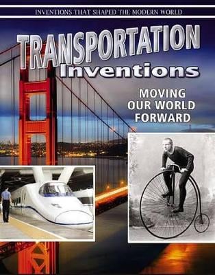 Transportation Inventions: Moving Our World Forward