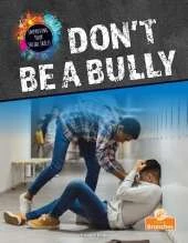 Don't Be a Bully