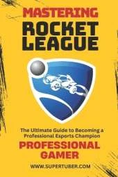 Mastering Rocket League