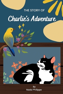 The Story of Charlie's Adventure
